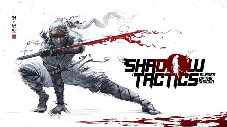 A poster of Shadow Tactics Blades of the Shogun among the best samurai games for pc.