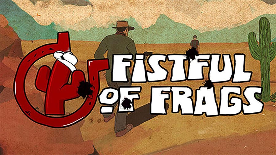 The Official Picture of Fistful of Frags, one of the best cowboy video games.