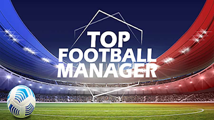 The Official Picture of Top Football Manager 2024 as One of the Best Football Management Games.